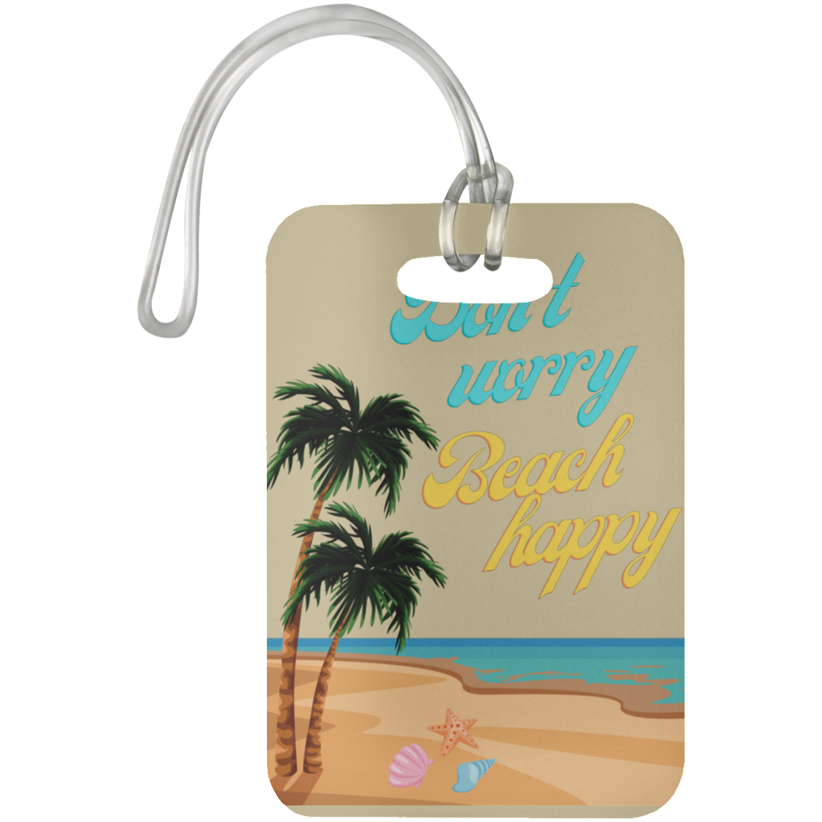 Don't Worry, Beach Happy luggage tag