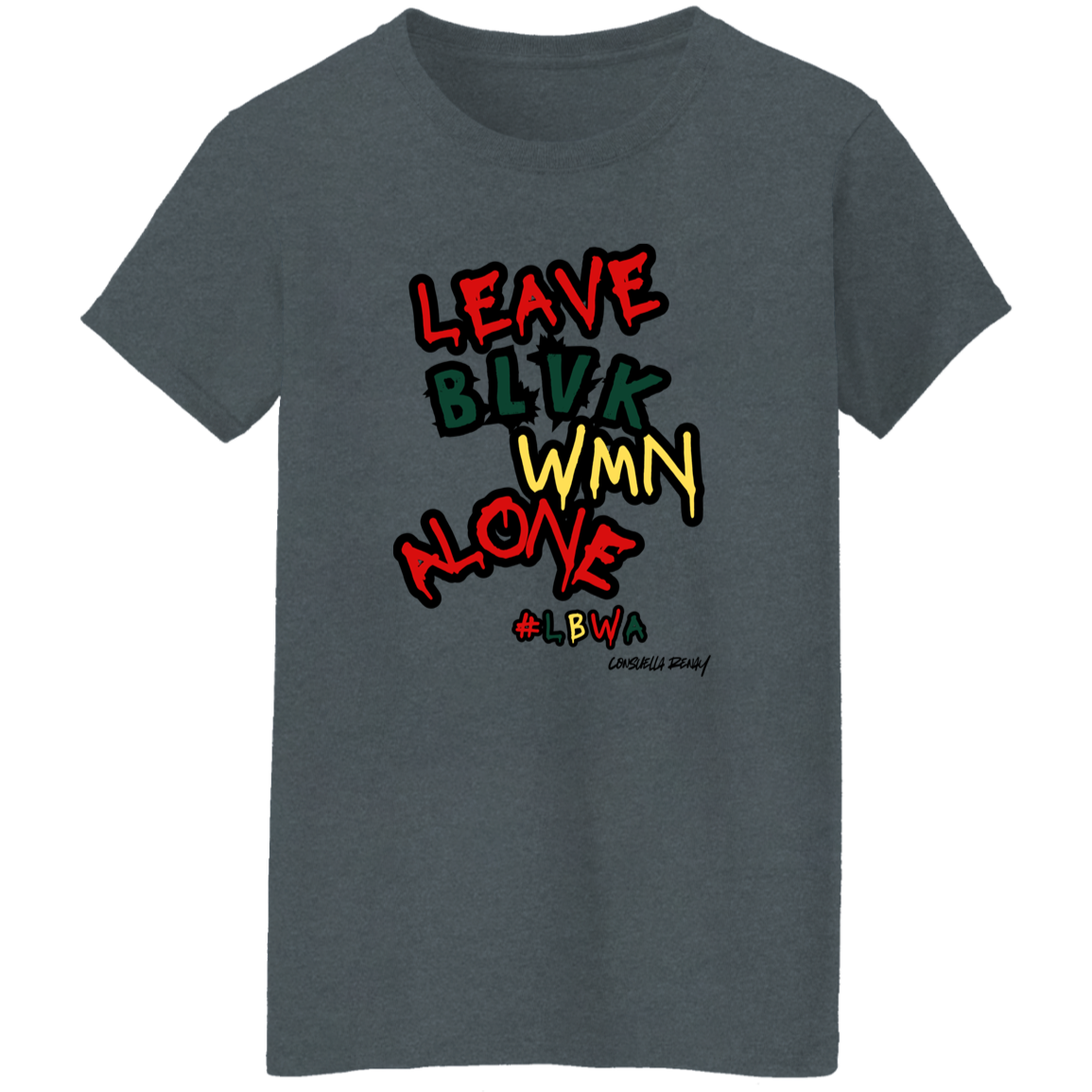 Leave Black Women Alone tee