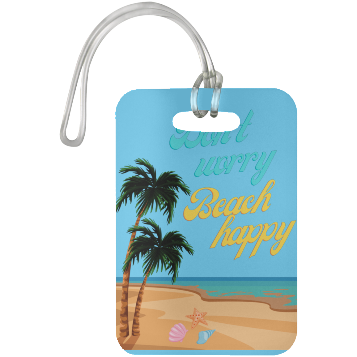 Don't Worry, Beach Happy luggage tag