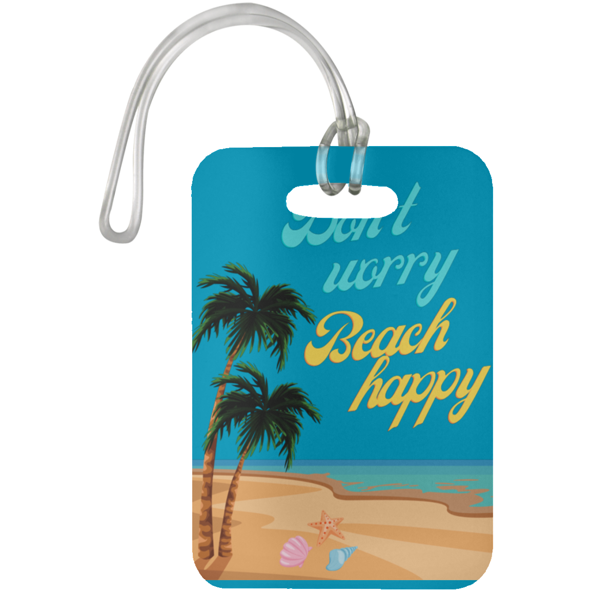 Don't Worry, Beach Happy luggage tag