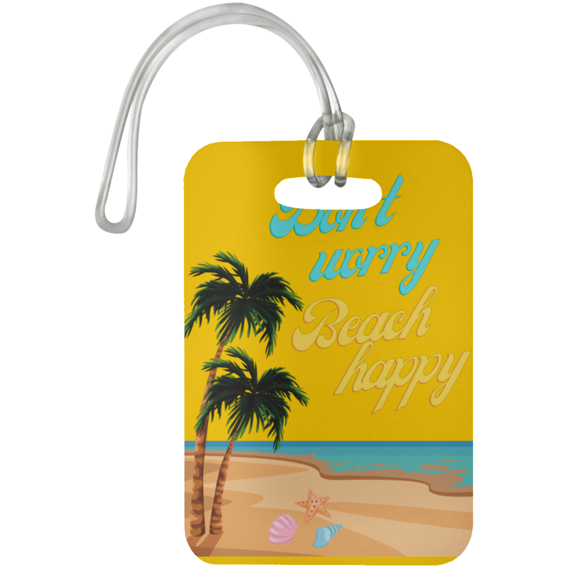 Don't Worry, Beach Happy luggage tag