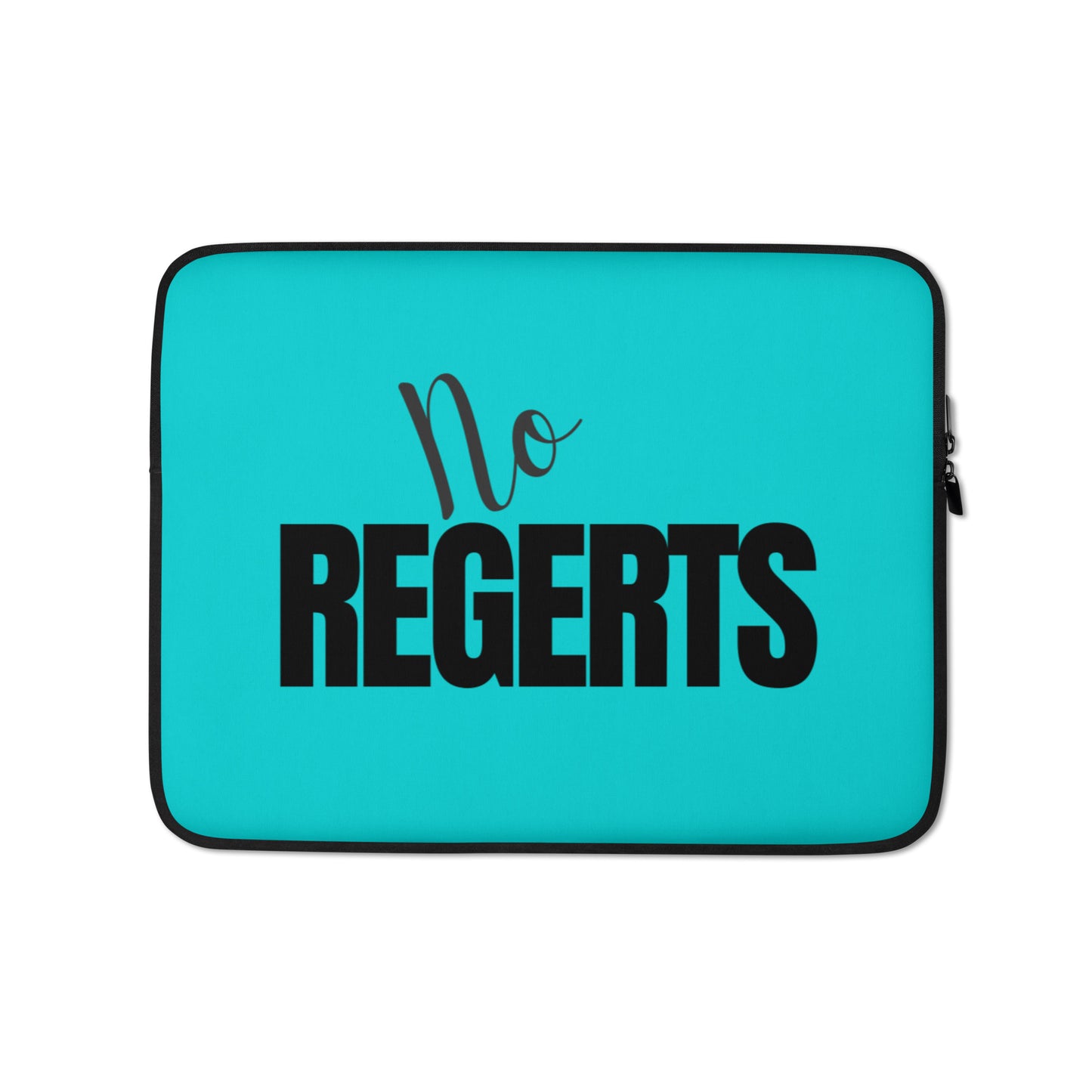 No Regerts Laptop Sleeve