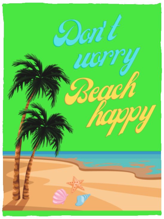 Don't worry, beach happy