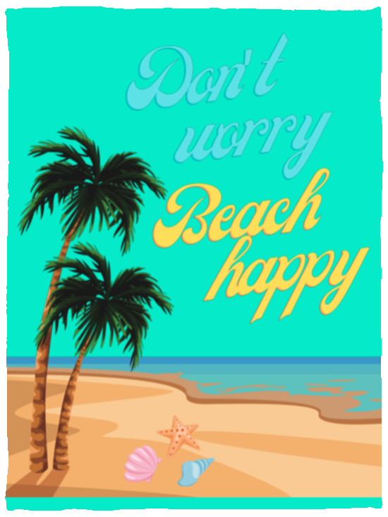 Don't worry, beach happy