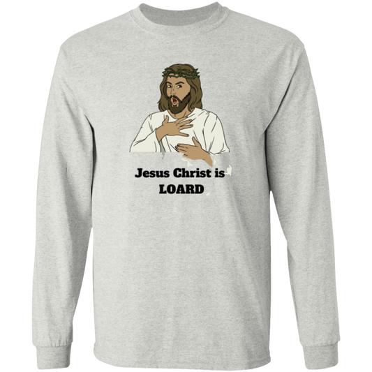 Jesus Christ is LOARD