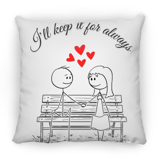 I'll keep it for always pillow