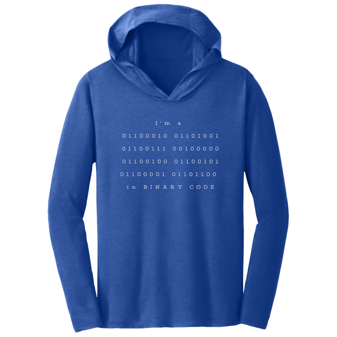 I'm a 01100010 01101001 01100111 00100000 01100100 01100101 01100001 01101100 in BINARY CODE (1)