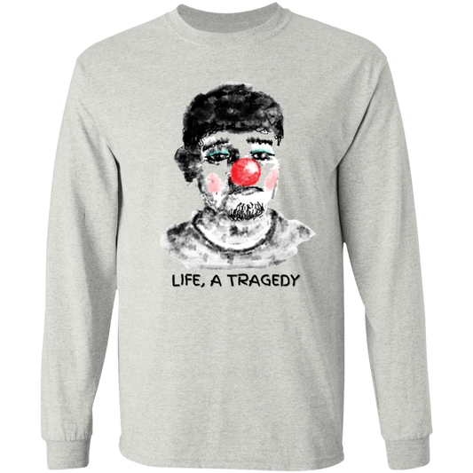 LIFE IS A TRAGEDY