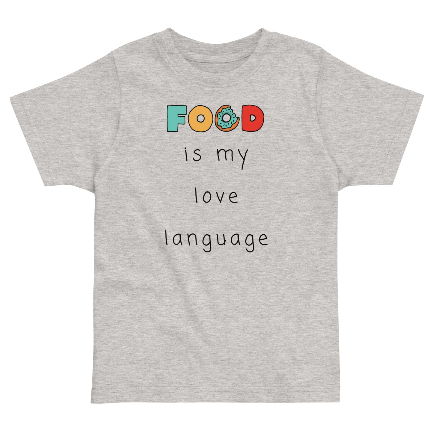 Food is my love language Toddler jersey t-shirt