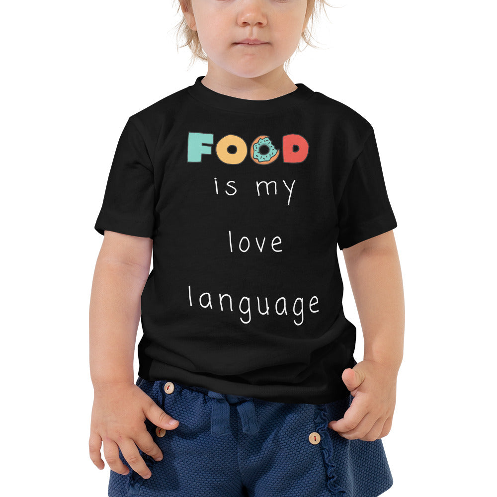 Food is my love language Toddler Short Sleeve Tee