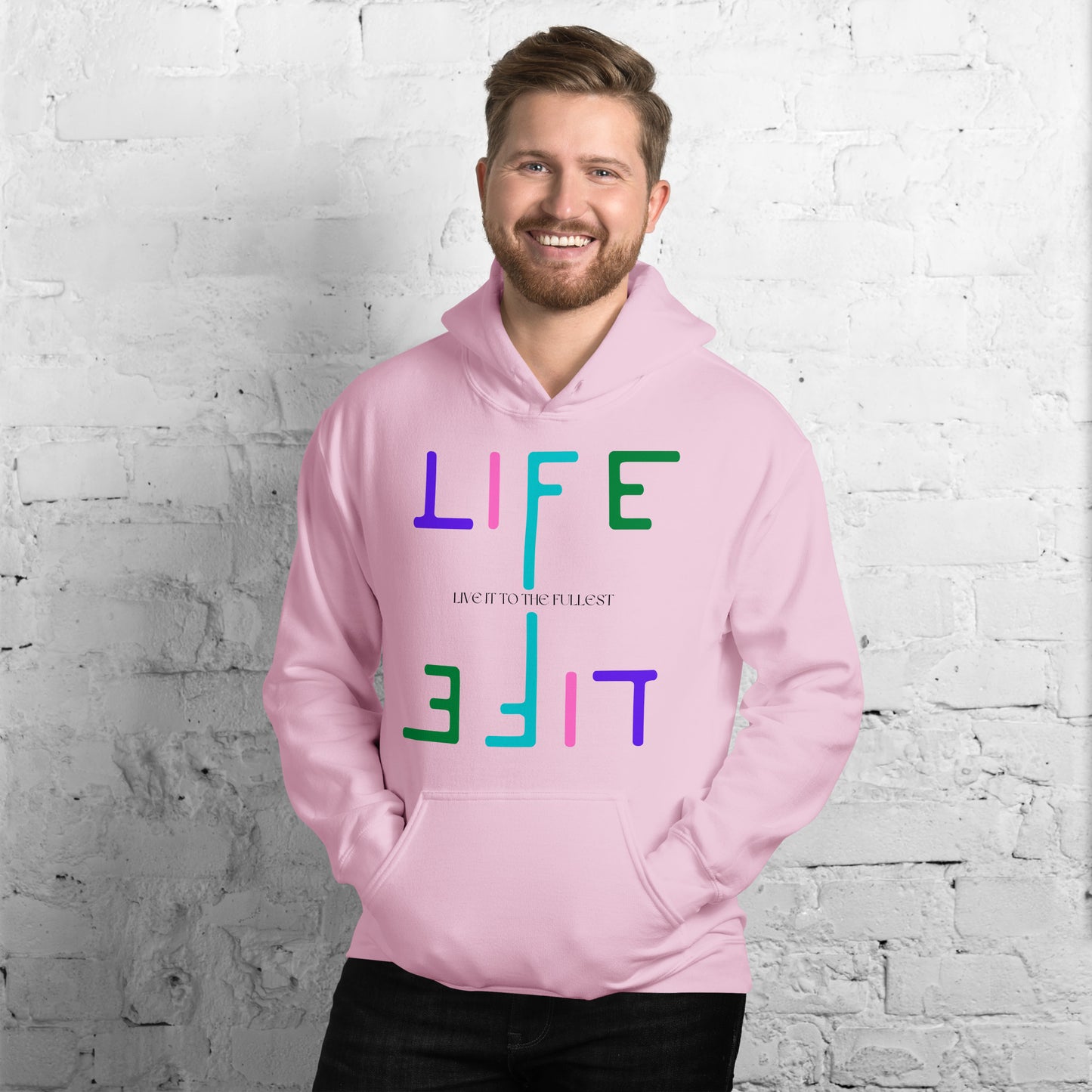 Life Live it to the fullest Unisex Hoodie