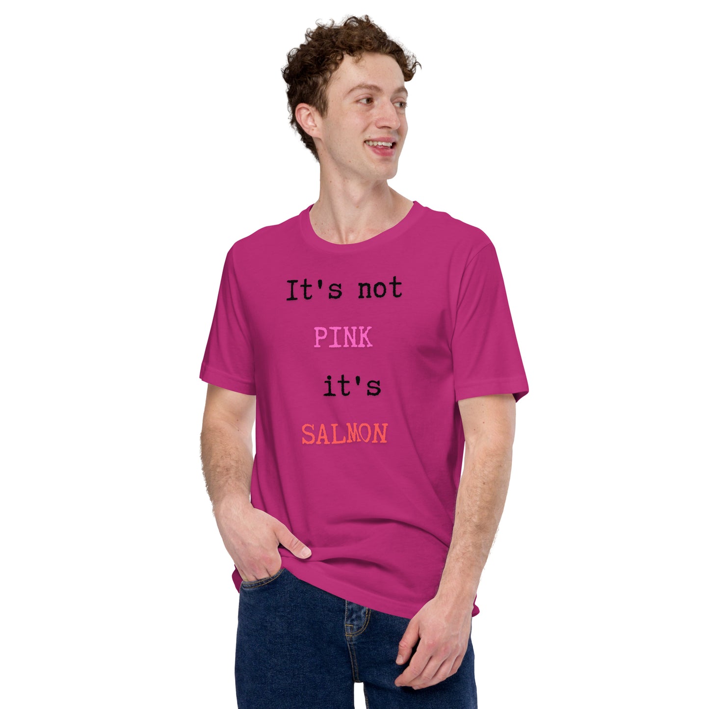 It's Not Pink It's Salmon Unisex t-shirt