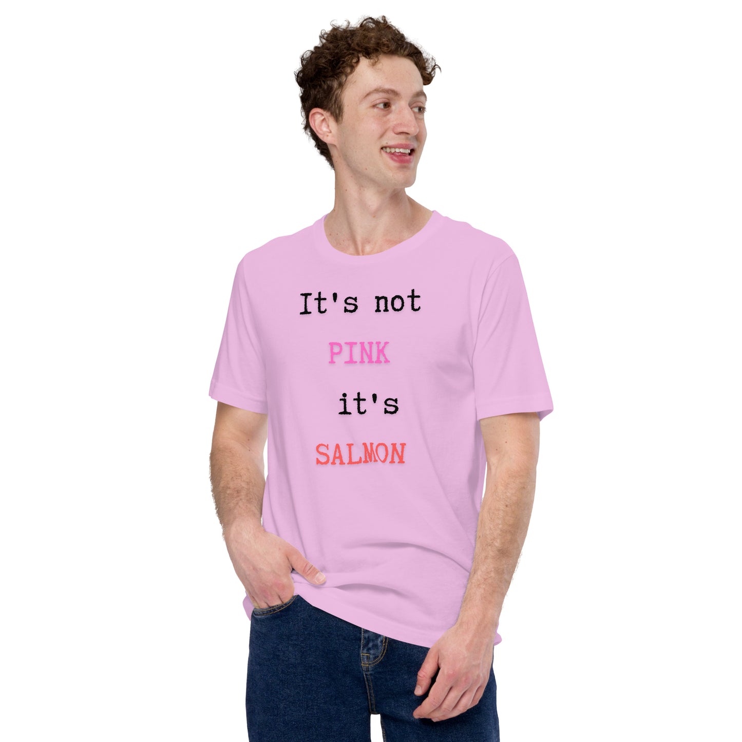 It's Not Pink It's Salmon Unisex t-shirt